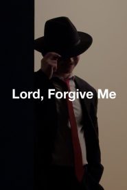 Lord, Forgive Me